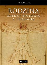 Okładka książki Rodzina. Między biologią a teologią