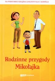 Rodzinne przygody Mikołajka. Autor: Opracowanie zbiorowe. Dadada.pl Okładka książki Rodzinne przygody Mikołajka
