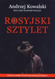Rosyjski sztylet. Działalność wywiadu nielegalnego. Autor: Kowalski Andrzej. Dadada.pl Okładka książki Rosyjski sztylet. Działalność wywiadu nielegalnego