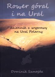 Okładka książki Rower góral i na Ural