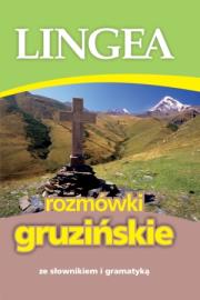 Rozmówki gruzińskie ze słownikiem i gramatyką. Autor: Opracowanie zbiorowe. Dadada.pl Okładka książki Rozmówki gruzińskie ze słownikiem i gramatyką