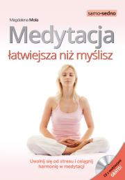 Samo Sedno - Medytacja łatwiejsza niż myślisz.. Autor: Magdalena Mola. Dadada.pl Okładka książki Samo Sedno - Medytacja łatwiejsza niż myślisz.