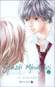 Ścieżki młodości. Ao Haru Ride. Tom 6. Autor: Io Sakisaka. Dadada.pl Okładka książki Ścieżki młodości. Ao Haru Ride. Tom 6