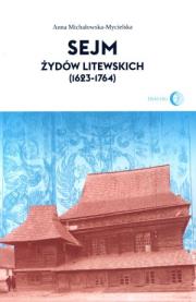 Okładka książki Sejm Żydów litewskich (1623-1764)