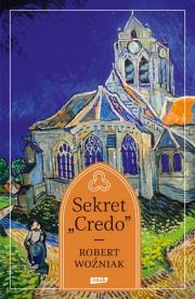 Sekret ''Credo. Autor: Woźniak Robert J.. Dadada.pl Okładka książki Sekret ''Credo