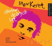 Siedem dobrych lat audiobook. Autor: Etgar Keret. Dadada.pl Okładka książki Siedem dobrych lat audiobook