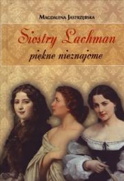 Okładka książki Siostry Lachman - piękne nieznajome