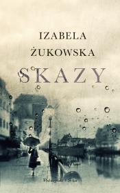 Skazy. Autor: Żukowska Izabela. Dadada.pl Okładka książki Skazy