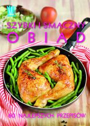 Okładka książki Smaczny i szybki obiad. 60 najlepszych przepisów