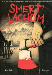 Smert Lachom. Autor: Similak, Robert Zaręba. Dadada.pl Okładka książki Smert Lachom
