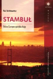Okładka książki Stambuł. Gdzie Europa spotyka Azję