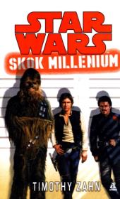 Star Wars. Skok Millenium. Autor: Zahn Timothy. Dadada.pl Okładka książki Star Wars. Skok Millenium