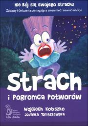 Strach i pogromca potworów GWP. Autor: Wojciech Kołyszko, Jovanka Tomaszewska. Dadada.pl Okładka książki Strach i pogromca potworów GWP