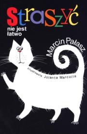 Okładka książki Straszyć nie jest łatwo