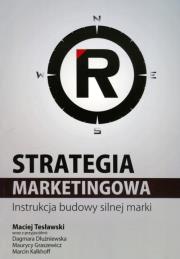 Okładka książki Strategia marketingowa. Instrukcja budowa ...