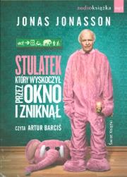 Stulatek, który wyskoczył przez okno...audiobook. Autor: Jonasson Jonas. Dadada.pl Okładka książki Stulatek, który wyskoczył przez okno...audiobook