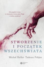 Stworzenie i początek Wszechświata. Autor: Michał Heller. Dadada.pl Okładka książki Stworzenie i początek Wszechświata