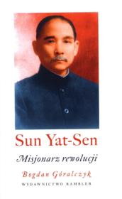 Okładka książki Sun Yat-sen. Misjonarz rewolucji