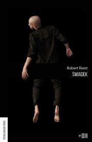 Świadek. Autor: Rient Robert. Dadada.pl Okładka książki Świadek