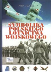 Okładka książki Symbolika Polskiego Lotnictwa Wojskowego