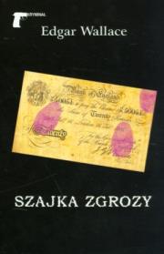 Szajka zgrozy. Autor: Edgar Wallace. Dadada.pl Okładka książki Szajka zgrozy