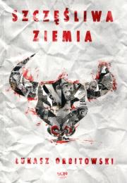 Okładka książki Szczęśliwa ziemia