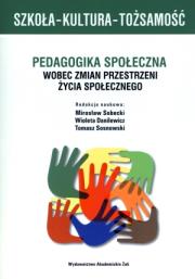 Szkoła-Kultura-Tożsamość. Autor: Wioleta Danilewicz (red.), Sosnowski Tomasz, Mirosław Sobecki. Dadada.pl Okładka książki Szkoła-Kultura-Tożsamość