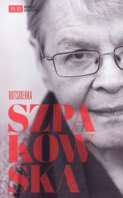 Szpakowska. Outsiderka. Autor: Szpakowska Małgorzata, Chałupnik Agata, Jaworska Justyna, Kowalska-Leder Justyna, Krakowska Joanna. Dadada.pl Okładka książki Szpakowska. Outsiderka