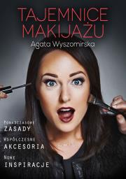 Tajemnice makijażu. Autor: Wyszomirska Agata. Dadada.pl Okładka książki Tajemnice makijażu
