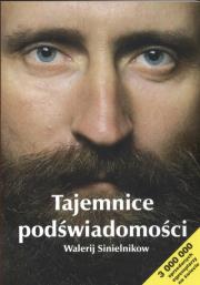 Tajemnice podświadomości. Autor: Walerij Sinielnikow. Dadada.pl Okładka książki Tajemnice podświadomości