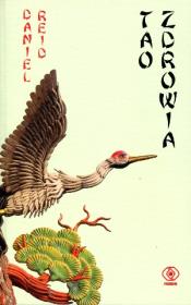 Tao zdrowia. Autor: Daniel Reid. Dadada.pl Okładka książki Tao zdrowia