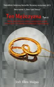 Ten mężczyzna T.1. Autor: Malpas Jodi Ellen. Dadada.pl Okładka książki Ten mężczyzna T.1