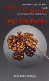 Ten mężczyzna T.4 Jego pocałunki. Autor: Malpas Jodi Ellen. Dadada.pl Okładka książki Ten mężczyzna T.4 Jego pocałunki