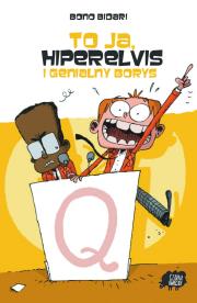 Okładka książki To ja, Hiperelvis i genialny Borys