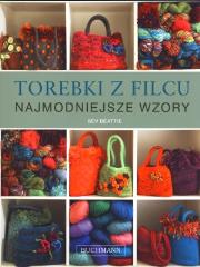 Okładka książki Torebki z filcu. Najmodniejsze wzory