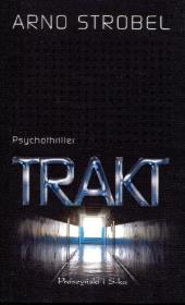 Trakt. Autor: Strobel Arno. Dadada.pl Okładka książki Trakt