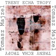 Treny Echa Tropy. Autor: Majzel Tomasz. Dadada.pl Okładka książki Treny Echa Tropy