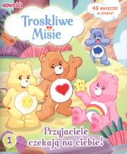 Troskliwe Misie 1 Przyjaciele czekają na ciebie!. Autor: OPRACOWANIE  ZBIOROWE. Dadada.pl Okładka książki Troskliwe Misie 1 Przyjaciele czekają na ciebie!