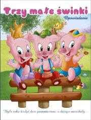 Okładka książki Trzy małe świnki. Opowiadanie