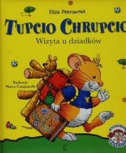 Okładka książki Tupcio Chrupcio. Wizyta u dziadków