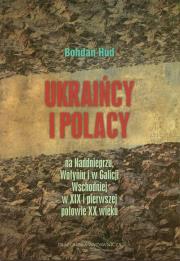 Ukraińcy i Polacy. Autor: Hud Bohdan. Dadada.pl Okładka książki Ukraińcy i Polacy