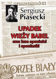 Okładka książki Upadek wieży Babel i inne opowiadania oraz opowiastki