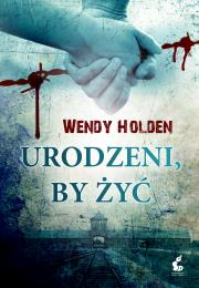 Okładka książki Urodzeni, by żyć
