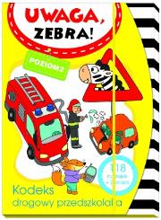 Okładka książki Uwaga zebra! Kodeks drogowy przedszkolaka 2