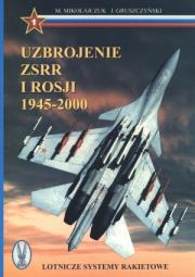 Okładka książki Uzbrojenie ZSRR i Rosji 1945-2000 T.1