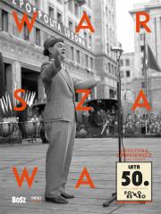 Warszawa lata 50.. Autor: Krystyna Sienkiewicz, Justyna Czerniakowska. Dadada.pl Okładka książki Warszawa lata 50.