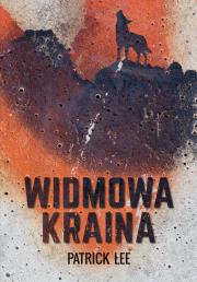 Widmowa kraina. Autor: Lee Patrick. Dadada.pl Okładka książki Widmowa kraina