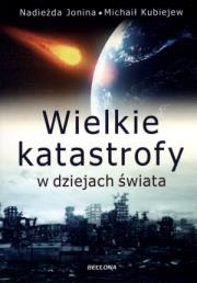 Okładka książki Wielkie katastrofy w dziejach świata