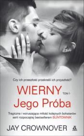 Okładka książki Wierny. Jego próba T.1