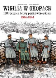 Wigilia w okopach. Autor: Tkaczyk Witold. Dadada.pl Okładka książki Wigilia w okopach